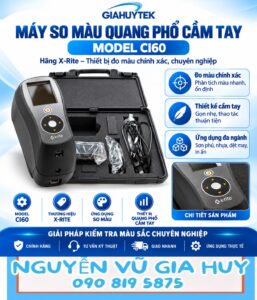 Máy so màu quang phổ cầm tay X-Rite Ci60 – Nguyễn Vũ Gia Huy